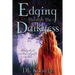 Edging Through the Darkness