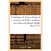 Catalogue de livres choisis et curieux, de la plus belle condition en vente à la libraire Bailly