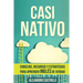 Casi Nativo: Consejos, recursos y estrategias para aprender inglés de verdad