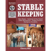 Stablekeeping: A Visual Guide to Safe and Healthy Horsekeeping