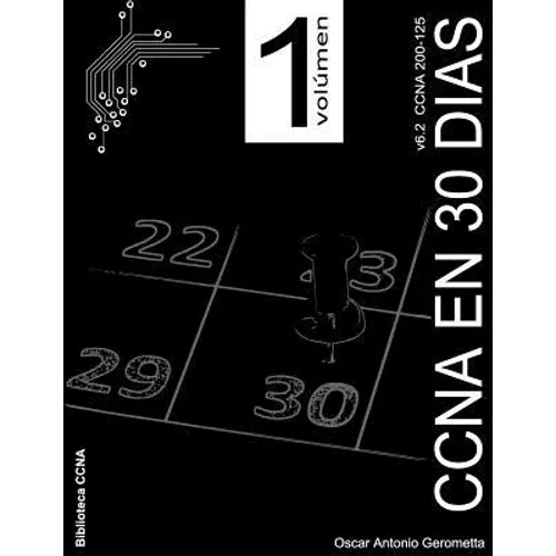 CCNA R&S en 30 dias v6.2: volumen 1