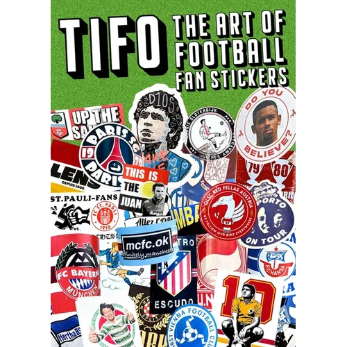 Tifo: The Art of Football Fan Stickers