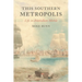 This Southern Metropolis: Life in Antebellum Mobile