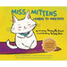 Miss Mittens Learns to Meditate: A Keep-sake Story with a Parent Meditation Script and Intention-Setting Exercise that Transforms Bedtime into a Famil