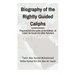 Biographies of the Rightly Guided Caliphs: Prepared from the works of ibn Katheer, At Tabari, As Suyuti and other historians