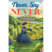 Never Say Never: Inspiring Stories For Amazing Boys