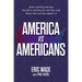America vs. Americans: How Capitalism Has Failed a Capitalist Nation and What We Can Do about It