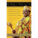 King Peggy: An American Secretary, Her Royal Destiny, and the Inspiring Story of How She Changed an African Village