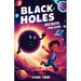 Black Holes Secrets for Kids: A Book for Curious Minds to Explore the Science and Wonders of the Universe's Darkest Objects