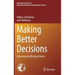 Making Better Decisions: Balancing Conflicting Criteria