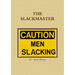 The Slackmaster