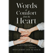 Words Of Comfort From the Heart