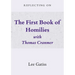 Reflecting on the First Book of Homilies with Thomas Cranmer