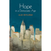 Hope in a Democratic Age: Philosophy, Religion, and Political Theory