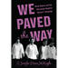 We Paved the Way: Black Women and the Charleston Hospital Workers' Campaign