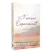 The Forever Experiment