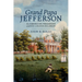 Grand Papa Jefferson: An American President and His Grandchildren