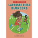 Lacrosse Field Blunders
