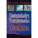 La Comunidades Transformadas Con Oracion