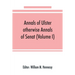 Annals of Ulster, otherwise Annals of Senat; A chronicle of Irish Affairs from A.D. 431. to A.D. 1540 (Volume I)