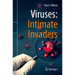 Viruses: Intimate Invaders
