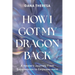 How I Got My Dragon Back: A Healer's Journey from Suppression to Empowerment
