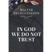 In God We Do Not Trust: The Ten Commandments of MAGA and other essays