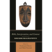 Bible, Interpretation, and Context: Reading Meaning from an African Perspective
