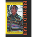 Buffalo Tiger: A Life in the Everglades a Life in the Everglades