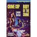 Crime Cop / Body of the Crime