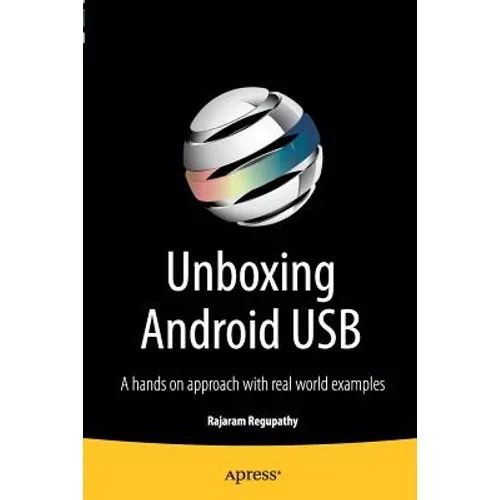 Unboxing Android USB: A Hands on Approach with Real World Examples