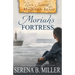 Love's Journey on Manitoulin Island: Moriah's Fortress
