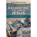Excavating the Land of Jesus: How Archaeologists Study the People of the Gospels