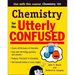 Chemistry for the Utterly Confused