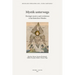 Mystik Unterwegs: 'Theologia Mystica' Und 'Revelationes' in Kartausischen Handen