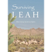 Surviving Leah: When Giving Up Isn't an Option