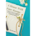 A House With Four Rooms: A Guide to Living an Intentional Life with Physical, Mental, Emotional, and Spiritual Wellbeing