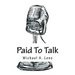 Paid To Talk: A Journey Into Voice Acting