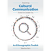 Exploring Cultural Communication From the Inside Out: An Ethnographic Toolkit