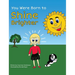You Were Born to Shine Brighter