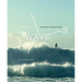 Waves: Pro Surfers and Their World