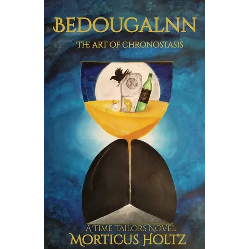 Bedougalnn: The Art of Chronostasis