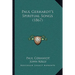 Paul Gerhardt's Spiritual Songs (1867)