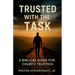 Trusted with the Task: A Biblical Guide for Church Trustees