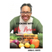Cooking With Ms. Anna: Cooking God's Way With God's Food