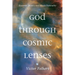 God Through Cosmic Lenses: Quantum Mystery and Infinite Personality