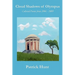Cloud Shadows of Olympus: Collected Poems from 2006 - 2009