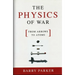 Physics of War: From Arrows to Atoms