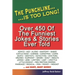The Punchline Is Too Long: Over 450 Classic Jokes and Stories