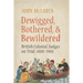 Dewigged, Bothered, and Bewildered: British Colonial Judges on Trial, 1800-1900